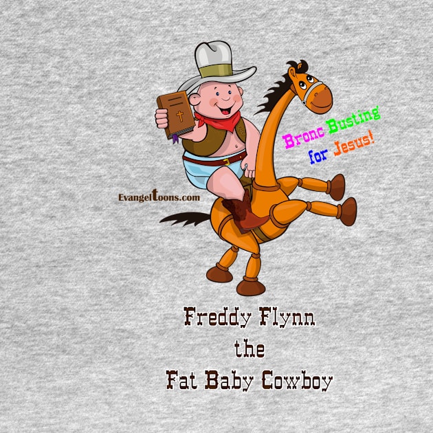 Fat Baby Cowboy Bronc Busting for Jesus! (colored text) by Evangeltoons